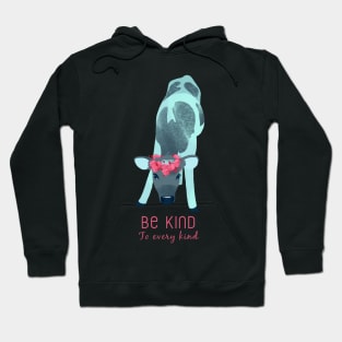 Be kind to every kind Hoodie